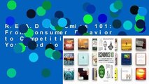 R.E.A.D Economics 101: From Consumer Behavior to Competitive Markets--Everything You Need to Know