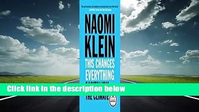 About For Books This Changes Everything: Capitalism vs. The Climate Review