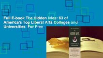 Full E-book The Hidden Ivies: 63 of America's Top Liberal Arts Colleges and Universities  For Free