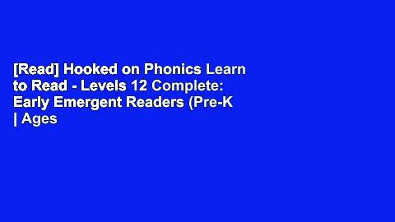 [Read] Hooked on Phonics Learn to Read - Levels 12 Complete: Early Emergent Readers (Pre-K | Ages