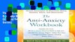 The Anti-Anxiety Workbook (Guilford Self-Help Workbook) (The Guilford Self-Help Workbook Series)