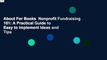 About For Books  Nonprofit Fundraising 101: A Practical Guide to Easy to Implement Ideas and Tips