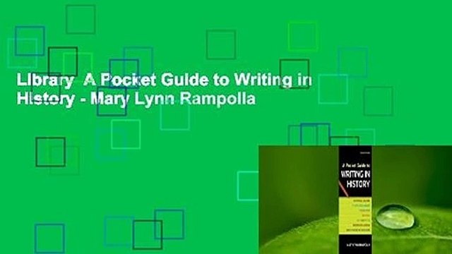 Library A Pocket Guide to Writing in History - Mary Lynn Rampolla