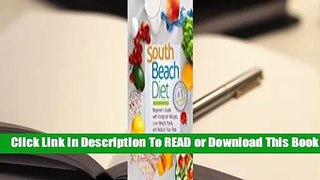 Online South Beach Diet: Beginner's Guide with Foolproof Recipeslose Weight Easily and Reduce Your