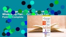 The Younger Next Year Back Book: The Whole-Body Plan to Conquer Back Pain Forever Complete