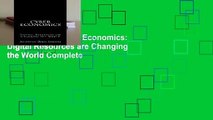 Full E-book  Cyber Economics: Digital Resources are Changing the World Complete