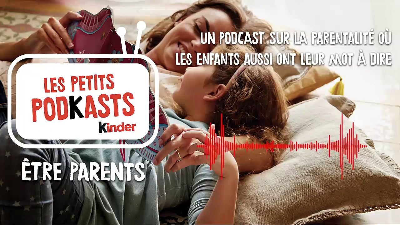 [Kinder présente] Être Parents, les petits podkasts - Episode 2 : Rituels et activités pour être bien ensemble (sponsorisé)