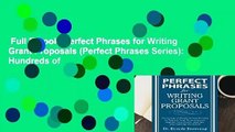 Full E-book  Perfect Phrases for Writing Grant Proposals (Perfect Phrases Series): Hundreds of