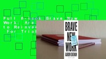 Full E-book Brave New Work: Are You Ready to Reinvent Your Organization?  For Trial
