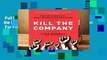 Full E-book  Kill the Company: End the Status Quo, Start an Innovation Revolution  For Free