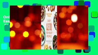 Online Keto Friendly Recipes: Easy Keto for Busy People  For Full