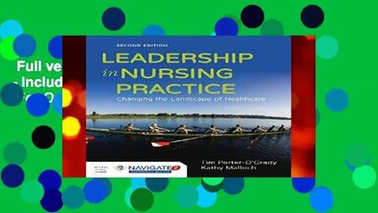 Full version  Leadership in Nursing Practice - Includes Navigate 2 Advantage Access  For Online