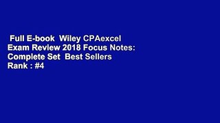 Full E-book  Wiley CPAexcel Exam Review 2018 Focus Notes: Complete Set  Best Sellers Rank : #4