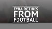 Evra retires from football