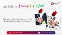 Celebrate the Friendship week from 30th July to 4th August with Hih7 Webtech Pvt Ltd.