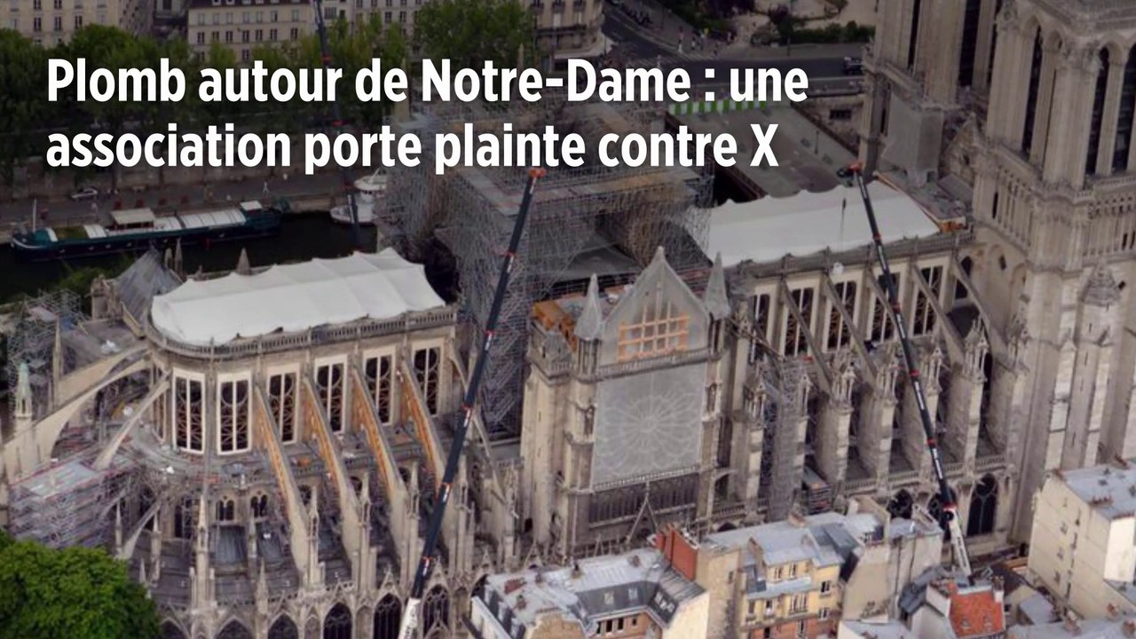 Plomb autour de Notre-Dame : une association porte plainte contre X