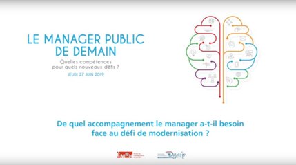 Table ronde : De quel accompagnement le manager a t il besoin face au defi de modernisation ? - Journée EMRH du 27 juin 2019