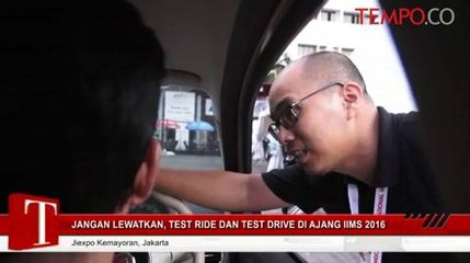 Jangan Lewatkan, Test Ride dan Test Drive di IIMS 2016
