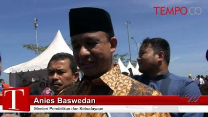 Menteri Anies: Banyak Sekolah Tidak Membaca Peraturan Mendikbud