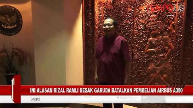 Ini Alasan Rizal Ramli Desak Garuda Batalkan Pembelian Airbus A350