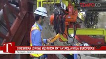 Diresmikan Jokowi, Mesin Bor MRT Antareja Mulai Beroperasi