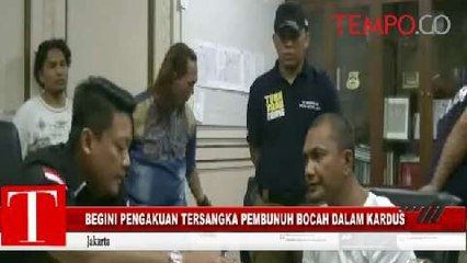 Begini Pengakuan Tersangka Pembunuh Bocah dalam Kardus