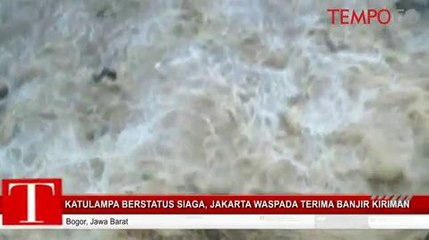 Katulampa Berstatus Waspada, Jakarta Waspada Terima Banjir Kiriman