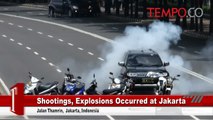 Explosions and Shootings Occurred at Jalan Thamrin Jakarta