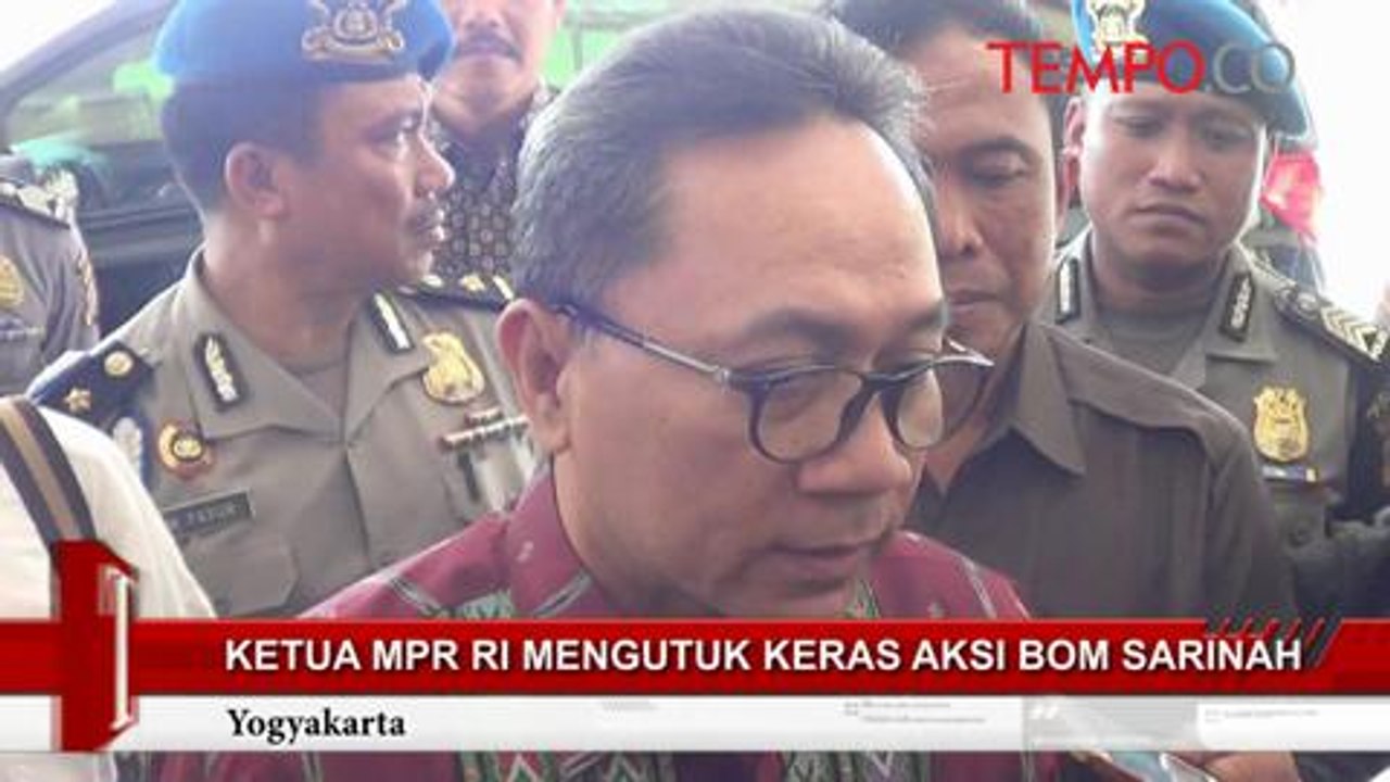 Ketua MPR RI Mengutuk Keras Aksi Bom Sarinah