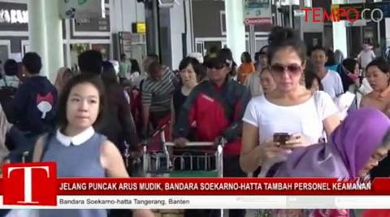 Jelang Puncak Arus Mudik, Bandara Soekarno-Hatta Tampa Personel Keamanan