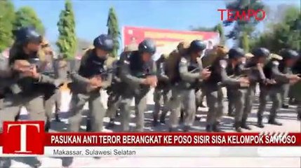 Pasukan Anti Teror Berangkat ke Poso Sisir Sisa kelompok Santoso