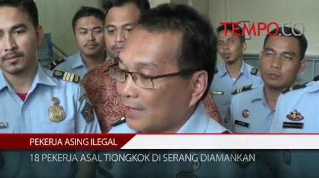 18 Pekerja Asal Tiongkok di Serang Diamankan