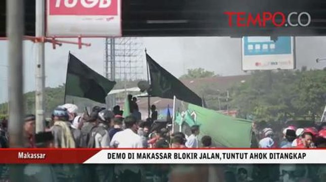 Demo di Makassar Blokir Jalan, Tuntut Ahok Ditangkap