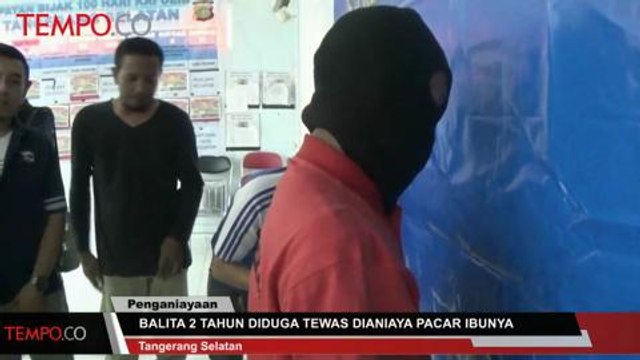 Balita 2 Tahun Dianiaya hingga Tewas oleh Pacar Ibunya