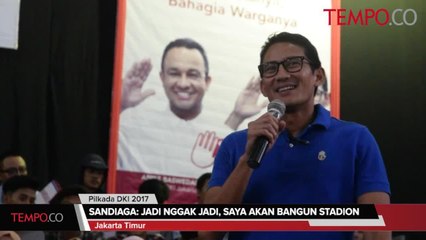Sandiaga: Jadi Nggak Jadi, Saya Akan Bangun Stadion