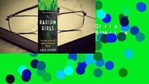 [Read] The Radium Girls: The Dark Story of America's Shining Women  For Free