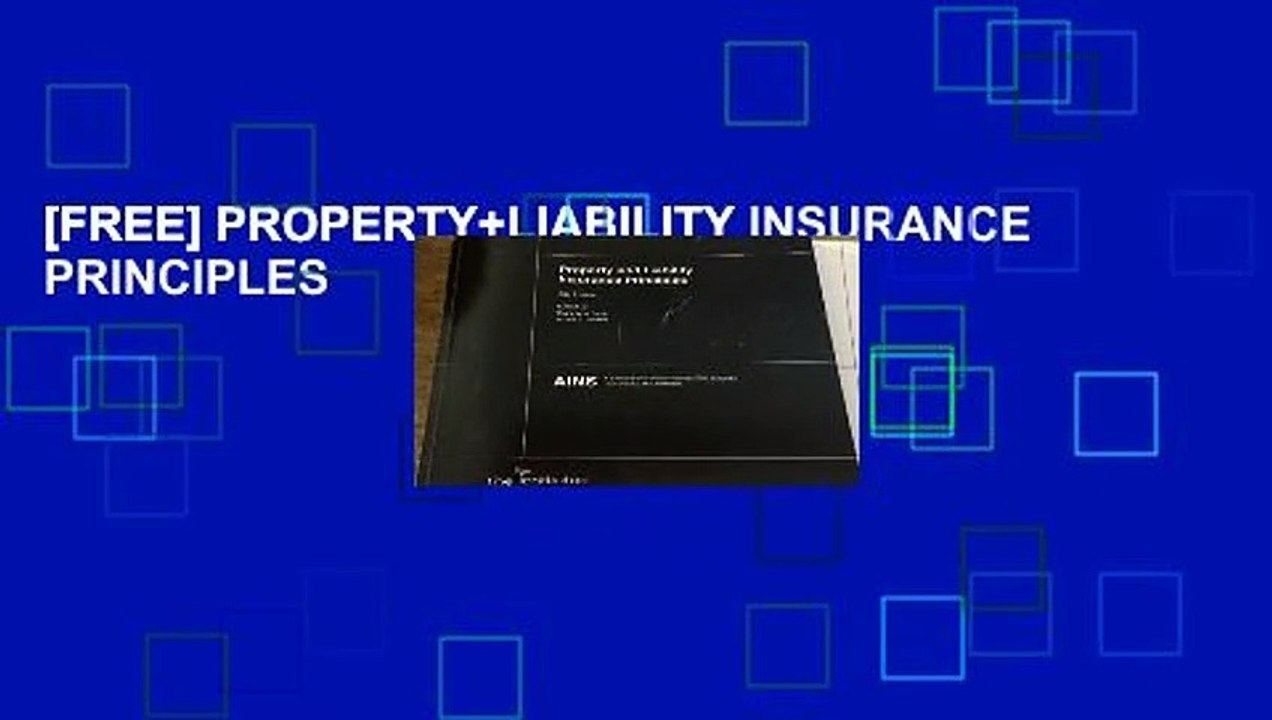 [FREE] PROPERTY+LIABILITY INSURANCE PRINCIPLES