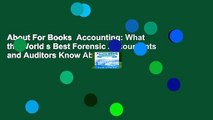 About For Books  Accounting: What the World s Best Forensic Accountants and Auditors Know About