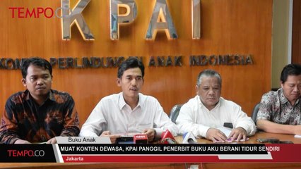 Muat Konten Dewasa, KPAI Panggil Penerbit Buku Aku Berani Tidur Sendiri