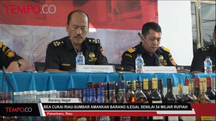 Bea Cukai Riau-Sumbar Sita Barang Ilegal Senilai Rp 54 Miliar