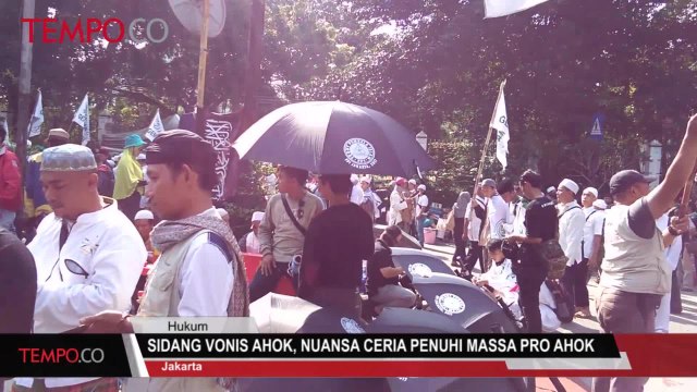 Sidang Vonis Ahok, Nuansa Ceria Penuhi Massa Pro Ahok