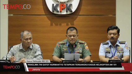 Panglima TNI Gatot Nurmantyo Tetapkan Tersangka Kasus Helikopter AW 101
