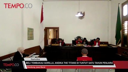 Beli Tembakau Gorilla, Andika The Titans Dituntut Satu Tahun Penjara