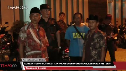 Korban Tewas Bus Maut Tanjakan Emen Diumumkan, Keluarga Histeris