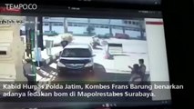 Detik-detik Bom Guncang Mapolrestabes Surabaya Terekam CCTV