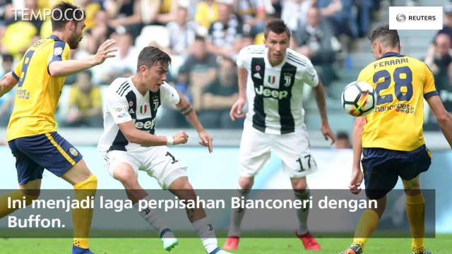 Taklukan Verona, Laga Terakhir Juventus Bersama Buffon