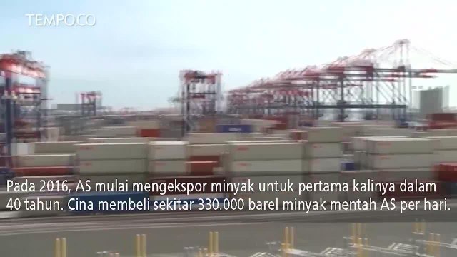 Dampak Perang Dagang Bagi Ekspor Minyak Mentah AS ke Cina