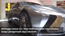 GIIAS 2018: Sedan Futuristik Lexus LS+ yang Bisa Berjalan Sendiri
