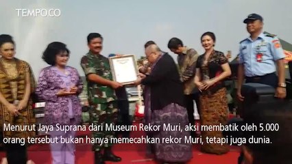 Download Video: TNI Pecahkan Rekor 5 Ribu Orang Membatik Canting