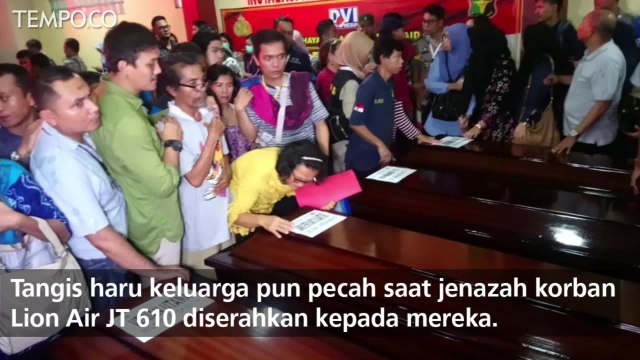 Tangis Haru Keluarga Saat Terima Jenazah Korban Lion Air JT 610